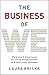 The Business of We: The Proven Three-Step Process for Closing the Gap Between Us and Them in Your Workplace
