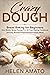 CRAZY DOUGH: Bread Baking f...