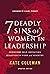 7 Deadly Sins of Women in Leadership: Overcome Self-Defeating Behavior in Work and Ministry
