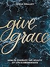 Give Grace: How T...
