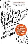 Fighting Forward by Hannah Brencher