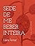 Sede de me beber inteira: c...