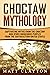 Choctaw Mythology: Captivating Myths from the Choctaw and Other Indigenous Peoples from the Southeastern United States