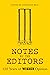 Notes By The Editors by Jonathan Rice