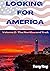 Looking For America: Volume...