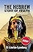 The Hebrew Story of Joseph by Eli Lizorkin-Eyzenberg The Hebrew Story of Joseph by Eli Lizorkin-Eyzenberg