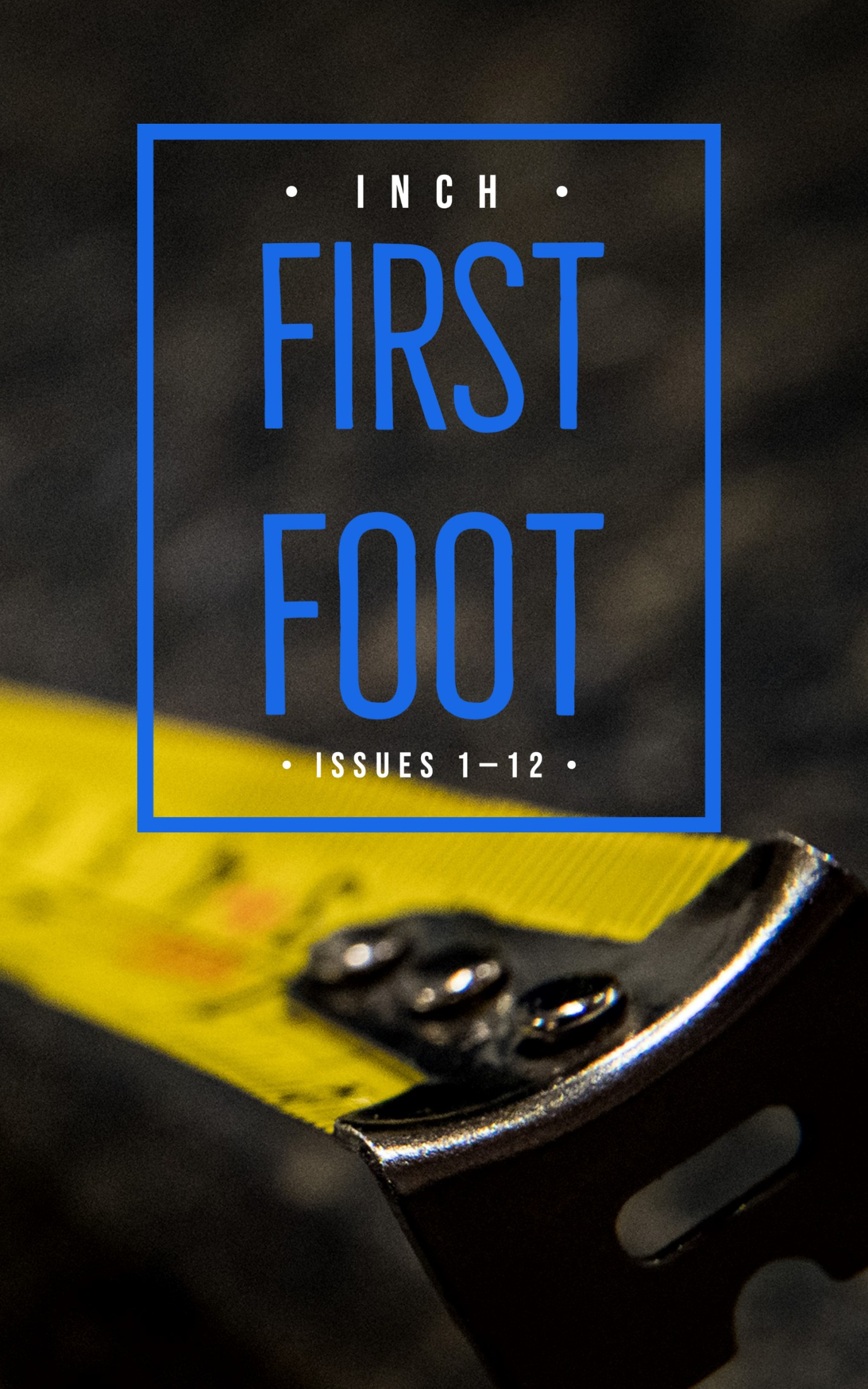 First Foot: INCH #1-12