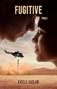 Fugitive - Tome 2