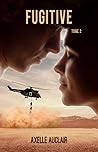 Fugitive - Tome 2