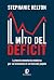 Il mito del deficit by Stephanie Kelton Il mito del deficit by Stephanie Kelton