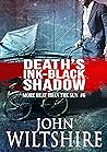 Death's Ink-Black Shadow by John  Wiltshire