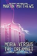 Moria Versus the Dreamnet