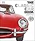 The Classic Car Book: The Definitive Visual History (DK Definitive Transport Guides)