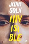 Invisible by Juan Solá