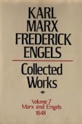 Collected Works Volume 7, Marx and Engels: 1848