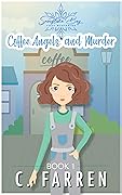 Coffee, Angels, and Murder