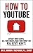 How To YouTube For Real Estate Agents by Brie E. Anderson
