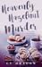 The Heavenly Hazelnut Murder (Southern Belle Cozy Mysteries, #2) by C.C. Dragon