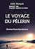 Le Voyage du Pèlerin by Jean Bunyan Le Voyage du Pèlerin by Jean Bunyan