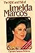 The Rise and Fall of Imelda Marcos by Carmen Navarro Pedrosa The Rise and Fall of Imelda Marcos by Carmen Navarro Pedrosa