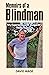 Memoirs of a Blindman: My E...