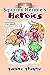 Squirmy Hermie's Heroics