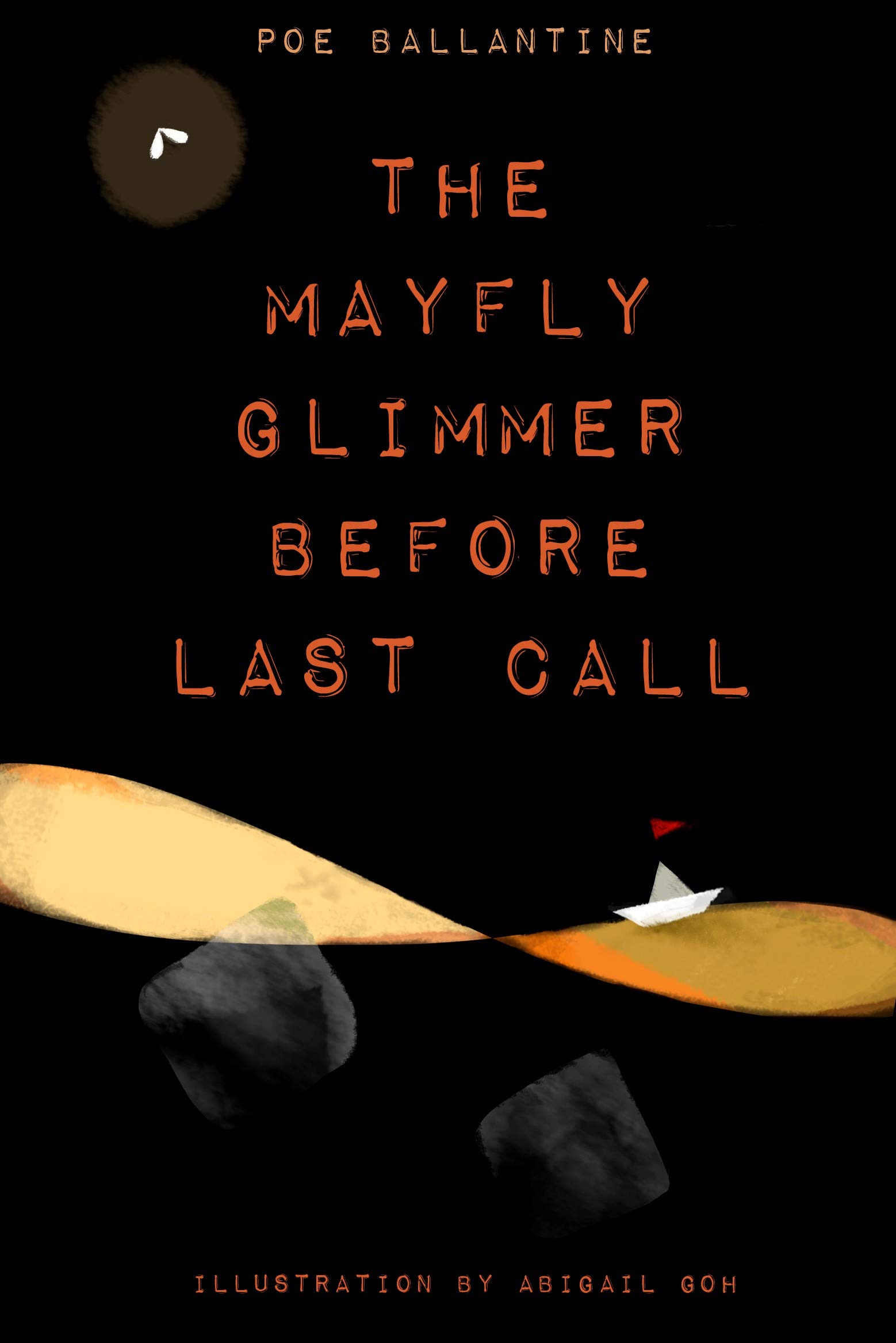 The Mayfly Glimmer Before Last Call (Kindle Edition)