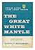 The Great White Mantle
