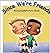 Since We're Friends An Autism Picture Book by Alice Hunt