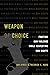 Weapon of Choice: Fighting ...