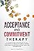 Acceptance and Commitment T...