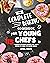 The Complete Baking Cookbook for Young Chefs by April Mays