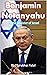 Benjamin Netanyahu: Prime M...