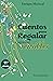 CUENTOS PARA REGALAR: a personas sensibles (LITERATURA Y CUENTOS nº 7) (Spanish Edition)