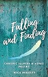 Book cover for Falling and Finding: Chronic Illness and Aging Poetry