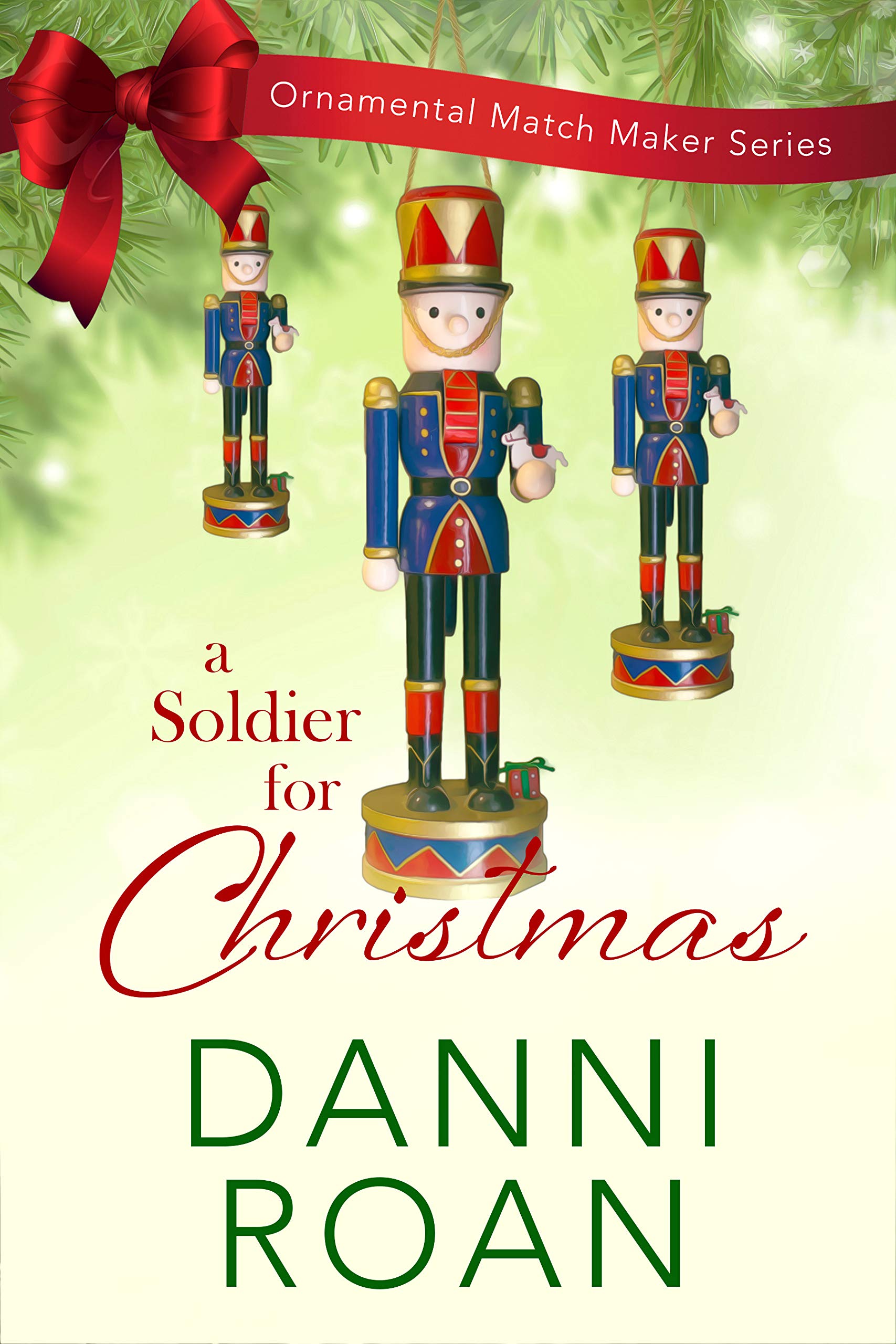 A Soldier for Christmas (The Ornamental Match Maker #30)