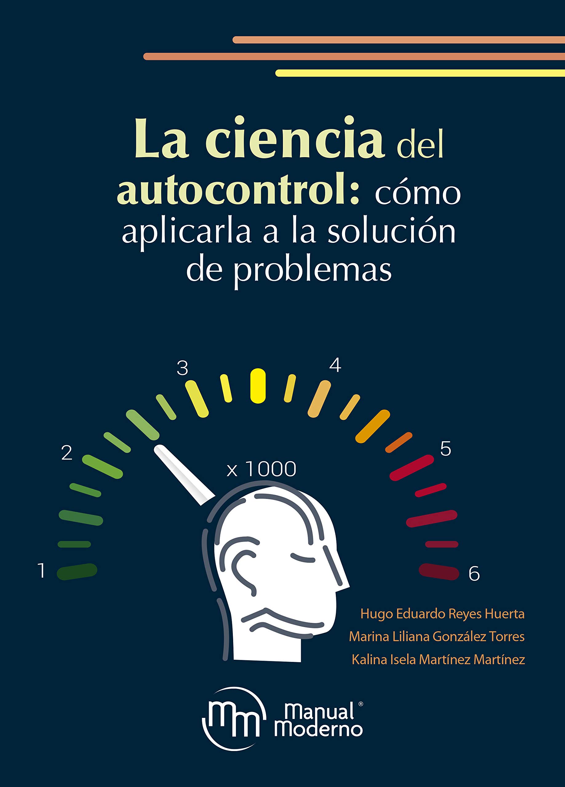 La ciencia del autocontrol (Spanish Edition)