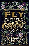 Fly with the Arrow (Bluebeard's Secret, #1)