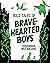 Bold Tales of Brave-Hearted...