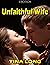 Unfaithful Wife (Erotica)