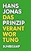 Das Prinzip Verantwortung: Versuch einer Ethik für die technologische Zivilisation | Der Klassiker von Hans Jonas – mit einem Nachwort von Robert Habeck (German Edition)