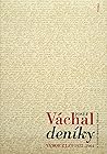 Deníky: Výbor z let 1922-1964 (Knihy Josefa Váchala) (Czech Edition)