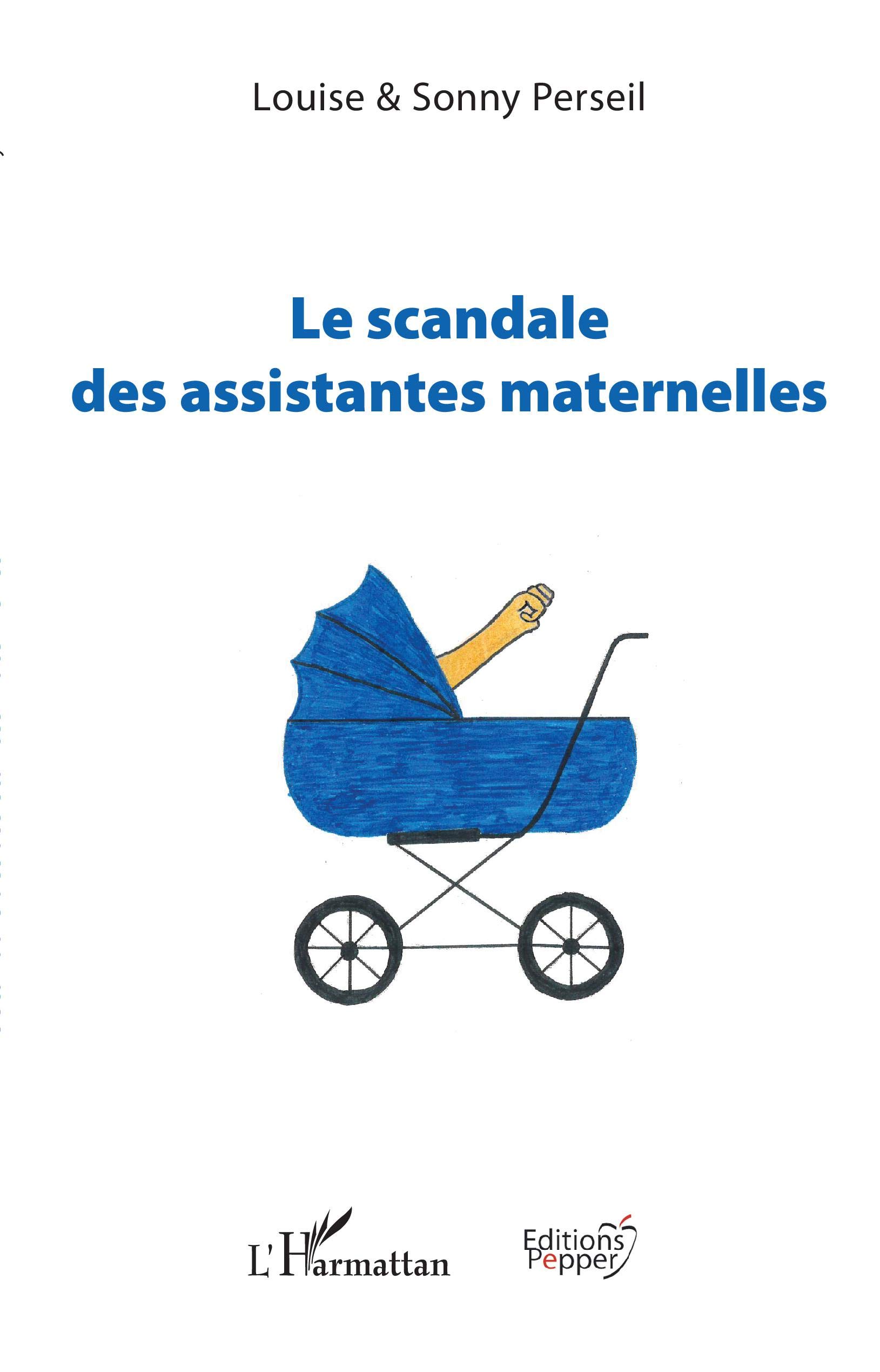 Le scandale des assistantes maternelles (French Edition)