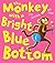 The Monkey With a Bright Blue Bottom