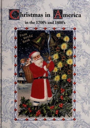 Christmas in America in the 1700's and 1800's: Christmas Around the World