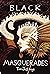 Black Masquerades