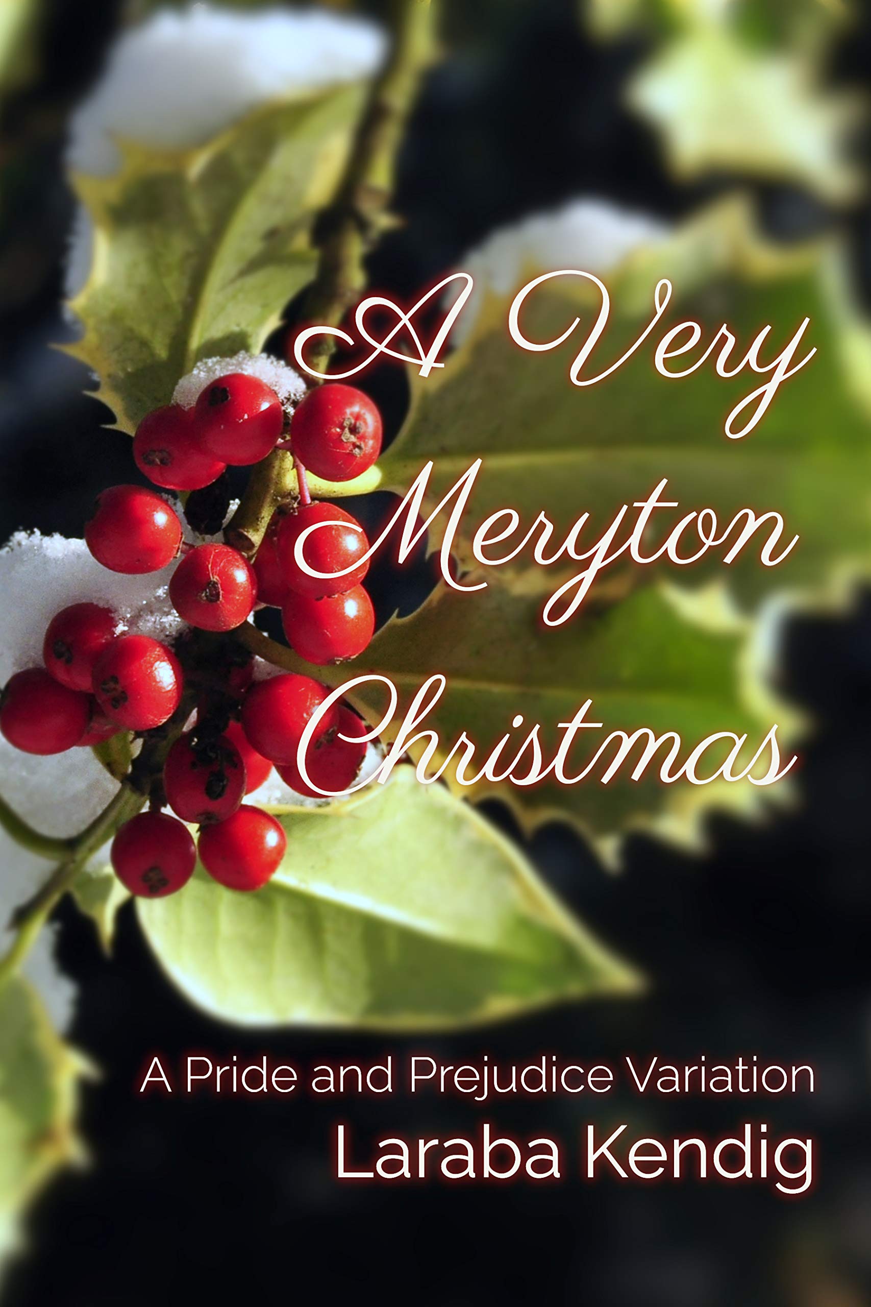 A Very Meryton Christmas: A Pride and Prejudice Variation (Kindle Edition)