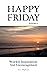 Happy Friday Weekly Inspira...