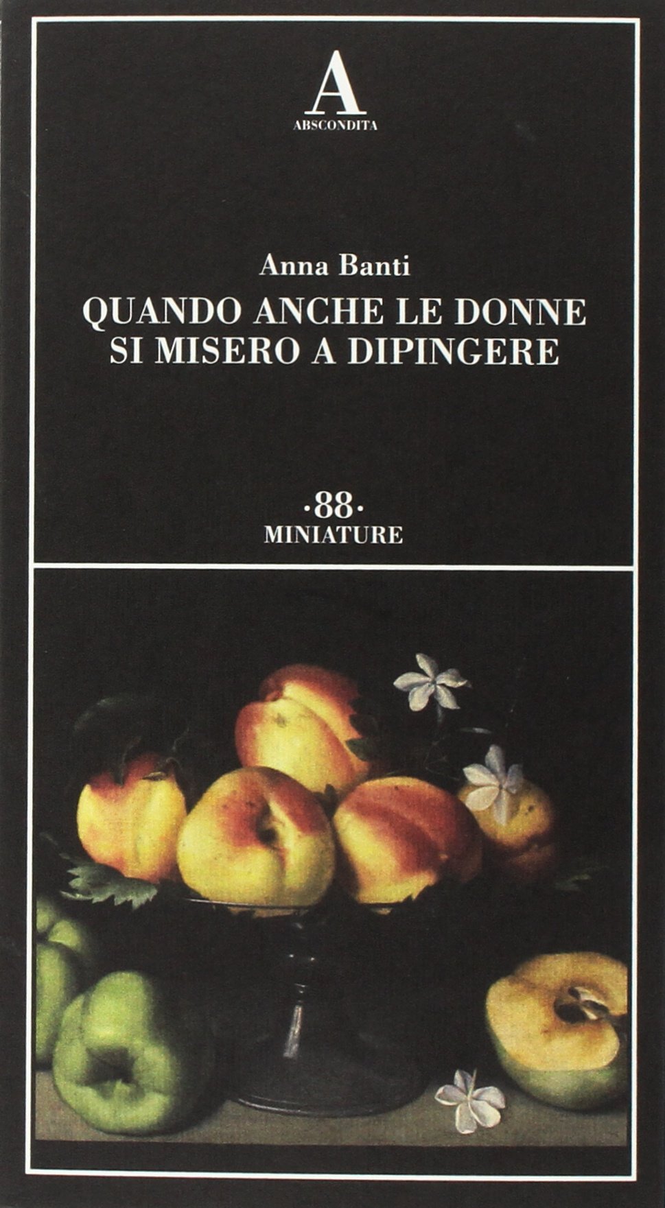 Quando anche le donne si misero a dipingere (Paperback)