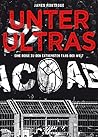 Unter Ultras. Ein...